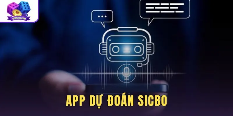 App Dự Đoán Sicbo - So Sánh Tính Năng Và Cách Tải